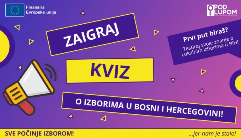 Koalicija “Pod lupom” je pokrenula interaktivni kviz o izborima u BiH – Provjeri koliko znaš o izborima!